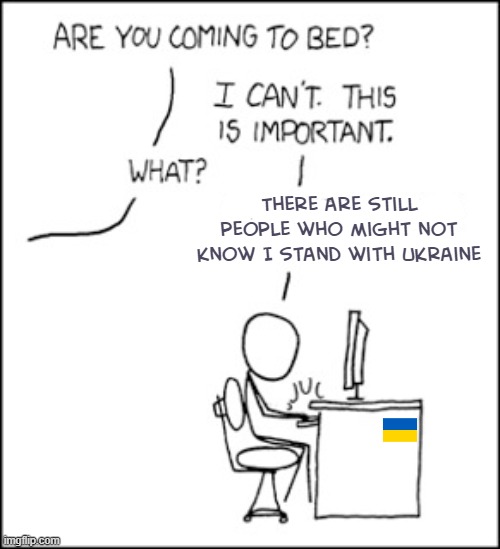 If a virtue signals in the woods, is it still a humblebrag? | There are still people who might not know I stand with Ukraine | made w/ Imgflip meme maker