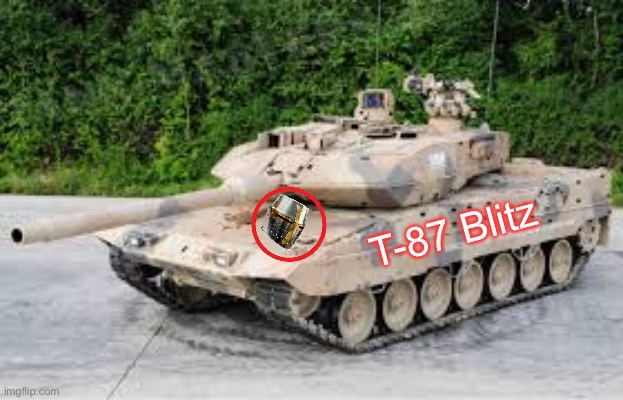 T-87 Blitz V.2.0 Blank Meme Template