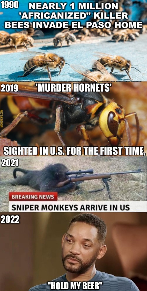 2023 is gonna be Interesting... | 1990; 2019; 2021; 2022; "HOLD MY BEER" | image tagged in will smith,will smith punching chris rock,sniper monkey | made w/ Imgflip meme maker