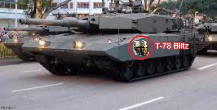 T-78 Blitz | image tagged in t-78 blitz | made w/ Imgflip meme maker