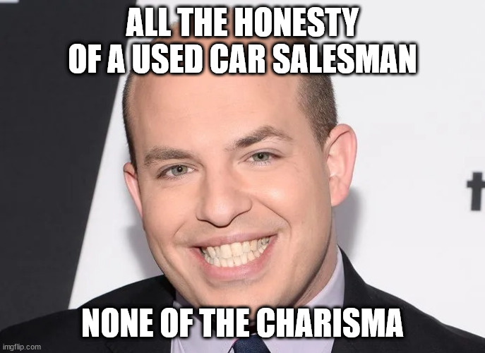 ALL THE HONESTY OF A USED CAR SALESMAN; NONE OF THE CHARISMA | made w/ Imgflip meme maker