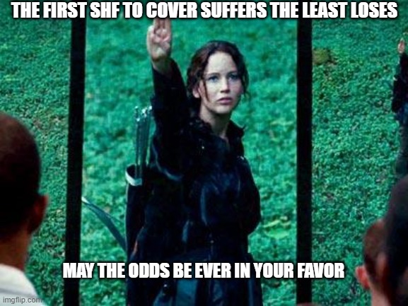 Hunger Games 2 | THE FIRST SHF TO COVER SUFFERS THE LEAST LOSES; MAY THE ODDS BE EVER IN YOUR FAVOR | image tagged in hunger games 2,Superstonk | made w/ Imgflip meme maker