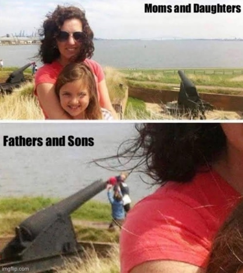 Aw yes, father and son relationships. | image tagged in funny,memes,dark humor | made w/ Imgflip meme maker