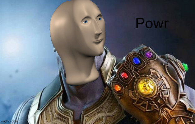 Powr | made w/ Imgflip meme maker