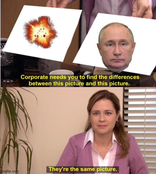 They're The Same Picture Meme | image tagged in memes,they're the same picture | made w/ Imgflip meme maker