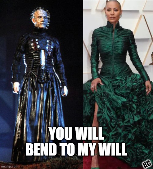 YOU WILL BEND TO MY WILL; RC | image tagged in will smith punching chris rock | made w/ Imgflip meme maker