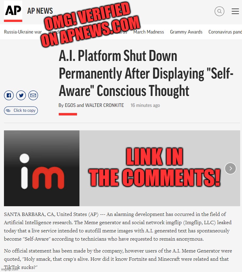 APNEWS.COM CONFIRMED!!!!! LINK IN THE COMMENTS! | OMG! VERIFIED ON APNEWS.COM; LINK IN THE COMMENTS! | image tagged in memes,ap news,april fools,artificial intelligence,skynet | made w/ Imgflip meme maker