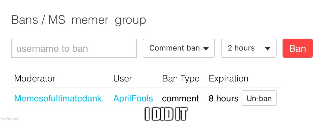 I DID IT | made w/ Imgflip meme maker