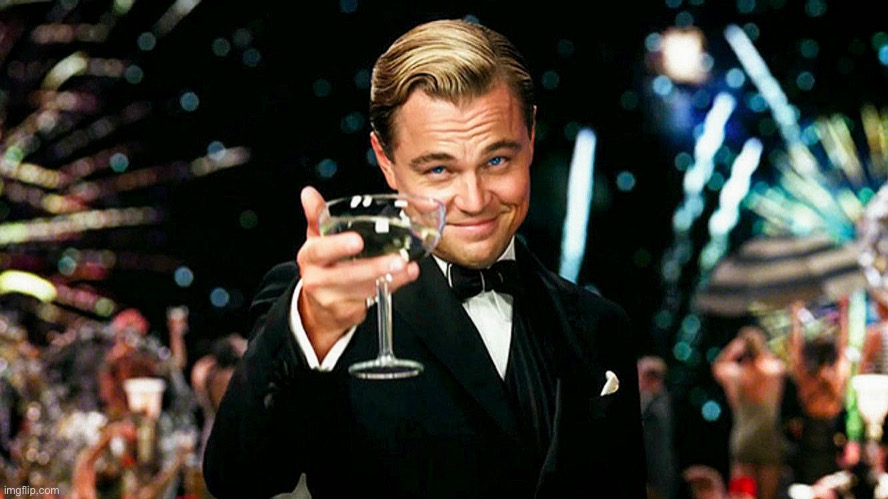 Leo Decaprio Toasting Cheers Salute with a Glass of Champagne 4K | image tagged in leo decaprio toasting cheers salute with a glass of champagne 4k | made w/ Imgflip meme maker