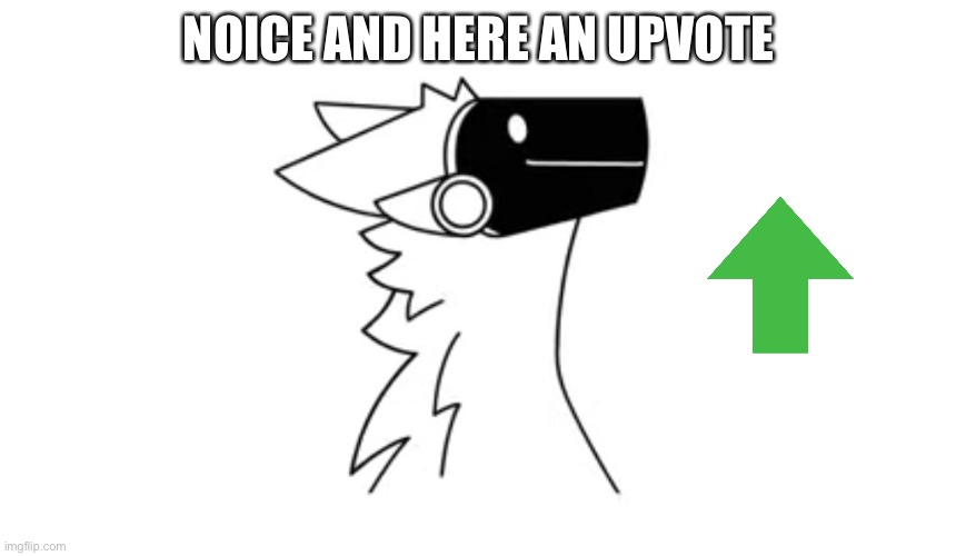 NOICE AND HERE AN UPVOTE | image tagged in protogen | made w/ Imgflip meme maker
