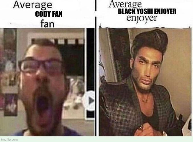 Average *BLANK* Fan VS Average *BLANK* Enjoyer | BLACK YOSHI ENJOYER; CODY FAN | image tagged in average blank fan vs average blank enjoyer | made w/ Imgflip meme maker