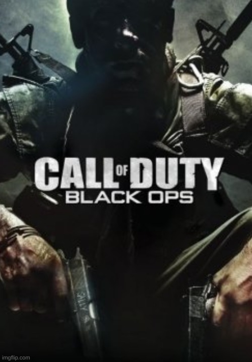 Call of Duty Black _____ | image tagged in call of duty black _____ | made w/ Imgflip meme maker