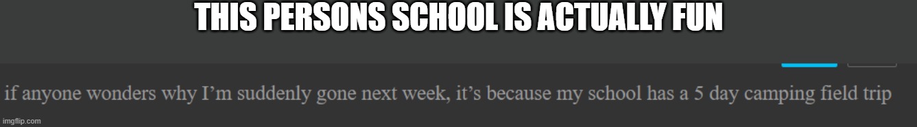 THIS PERSONS SCHOOL IS ACTUALLY FUN | made w/ Imgflip meme maker