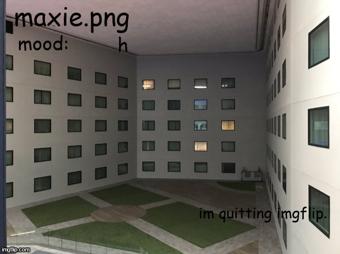 april fools! | h; im quitting imgflip. | image tagged in backrooms temp for no reason at alllllllllllllllllllllllllllllll,april fools | made w/ Imgflip meme maker