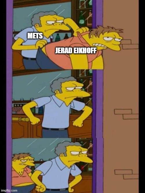 Moe and Barney | METS; JERAD EIKHOFF | image tagged in moe and barney | made w/ Imgflip meme maker