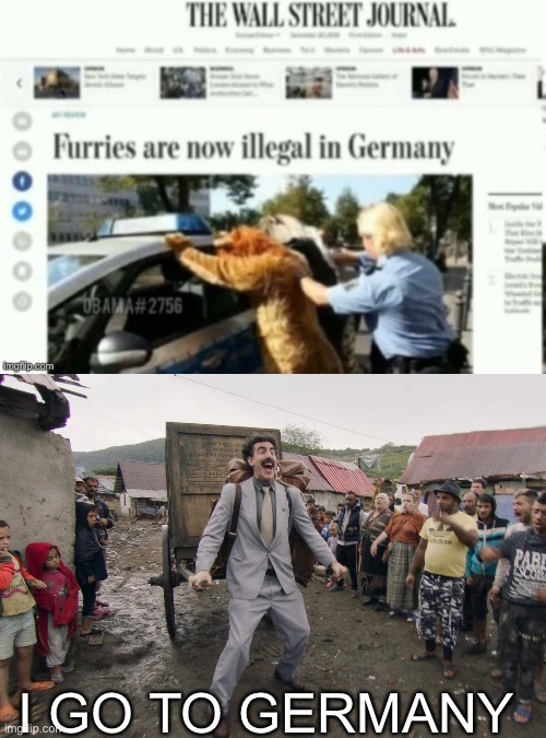 I GO TO GERMANY | image tagged in borat i go to america | made w/ Imgflip meme maker