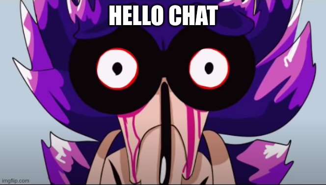 Spunch Bop Xenophanes | HELLO CHAT | image tagged in spunch bop xenophanes | made w/ Imgflip meme maker