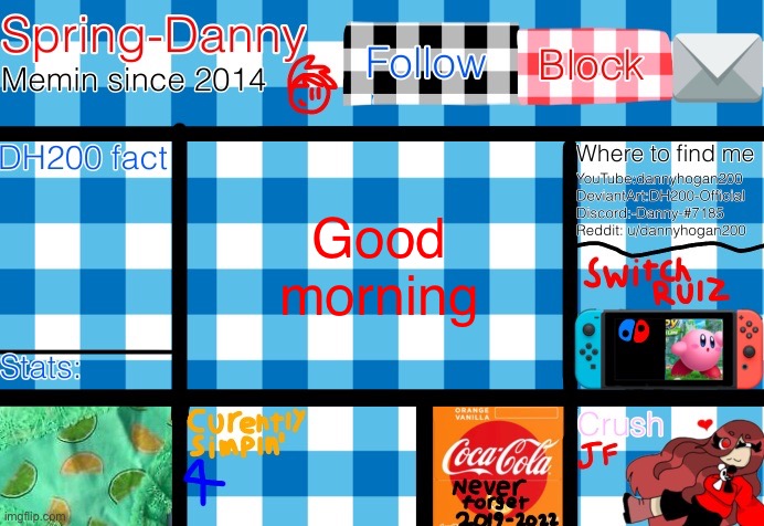 Good morning | image tagged in spring-danny announcement template | made w/ Imgflip meme maker