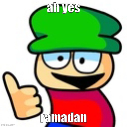 Good afternoon. | ah yes; ramadan | image tagged in bambi thumbs up | made w/ Imgflip meme maker