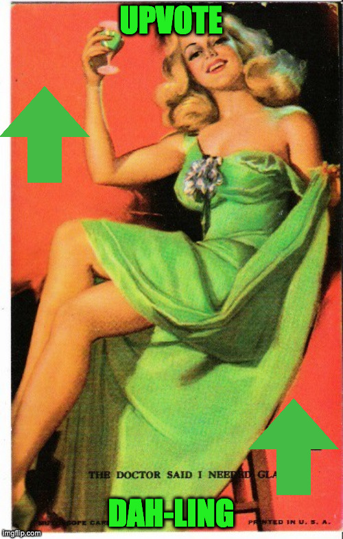 Girl Green Dress | UPVOTE DAH-LING | image tagged in girl green dress | made w/ Imgflip meme maker