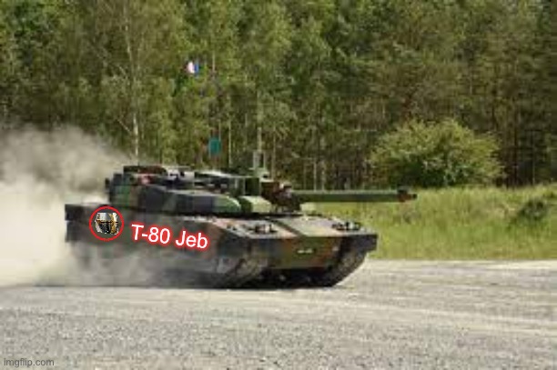 High Quality T-80 Jeb Blank Meme Template