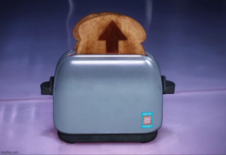 Toaster upvote | image tagged in toaster upvote | made w/ Imgflip meme maker