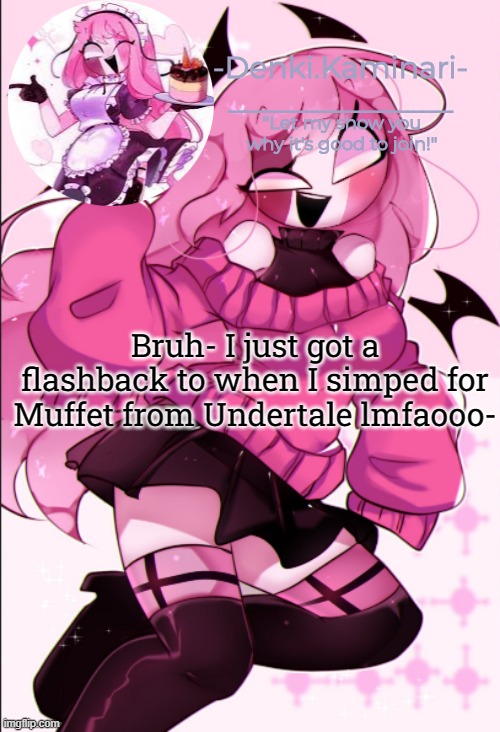 Also h e y y y | Bruh- I just got a flashback to when I simped for Muffet from Undertale lmfaooo- | image tagged in sarv temp | made w/ Imgflip meme maker
