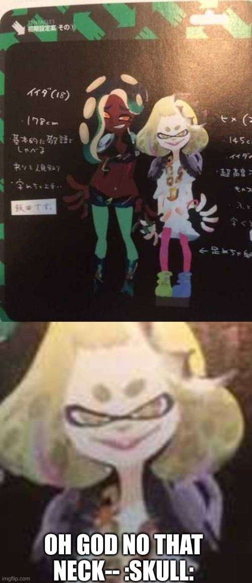 i am sorry porl | OH GOD NO THAT NECK-- :SKULL: | made w/ Imgflip meme maker