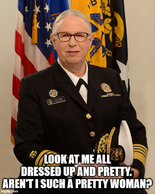 LOOK AT ME ALL DRESSED UP AND PRETTY.  AREN'T I SUCH A PRETTY WOMAN? | made w/ Imgflip meme maker