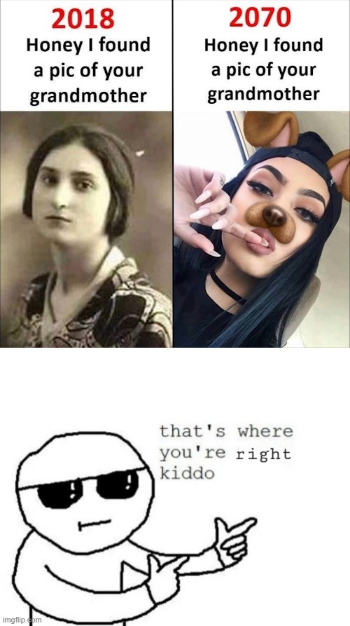 image tagged in that's where you're right kiddo | made w/ Imgflip meme maker