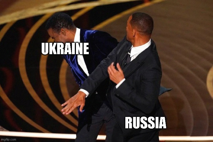 Will Smith Slap | UKRAINE; RUSSIA | image tagged in will smith slap | made w/ Imgflip meme maker