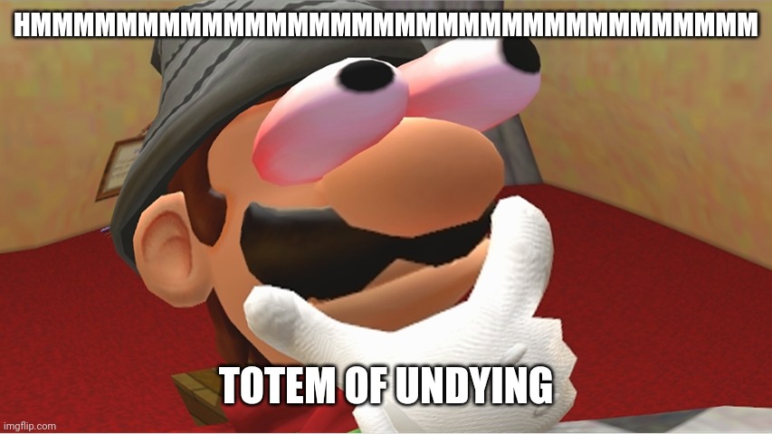 HMMMMMMMMMMMMMMMMMMMMMMMMMMMMMMMMMMMMMMMMMMMMMMMMMMMMMMMMMMMMMMM | HMMMMMMMMMMMMMMMMMMMMMMMMMMMMMMMMMM TOTEM OF UNDYING | image tagged in hmmmmmmmmmmmmmmmmmmmmmmmmmmmmmmmmmmmmmmmmmmmmmmmmmmmmmmmmmmmmmmm | made w/ Imgflip meme maker