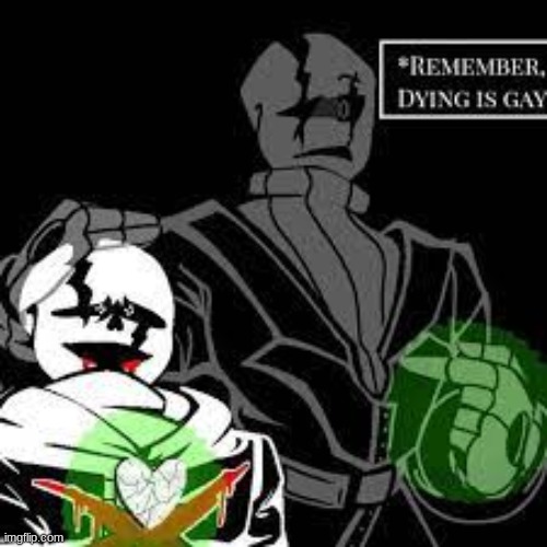 Gaster dying is gay | image tagged in gaster dying is gay | made w/ Imgflip meme maker