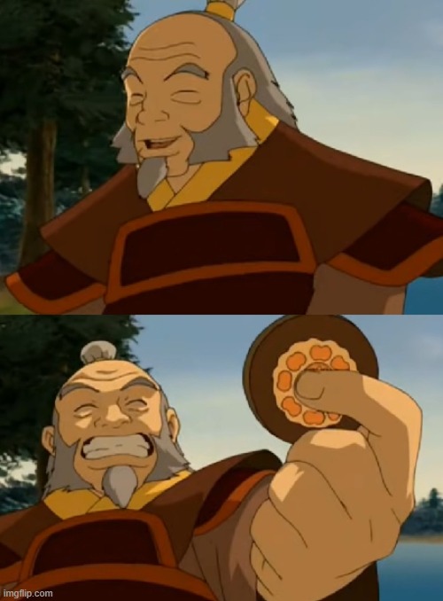 Up My Sleeve the Whole Time! | image tagged in avatar the last airbender,uncle iroh | made w/ Imgflip meme maker