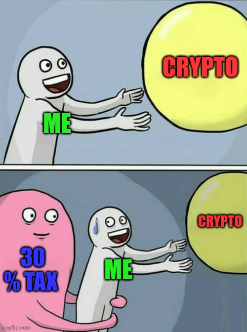 The 30 % tax in india ? | CRYPTO; ME; CRYPTO; 30 % TAX; ME | image tagged in india,tax,cryptocurrency,indians,crypto,funny | made w/ Imgflip meme maker