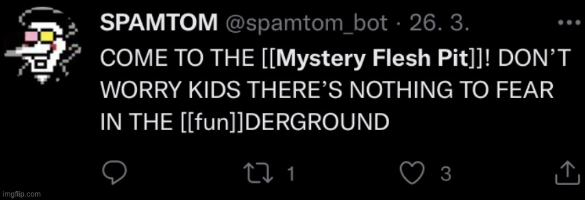 funderground | image tagged in mystery flesh pit status | made w/ Imgflip meme maker