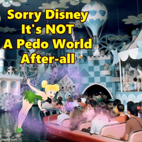 Boycott Disney - It's Not A Pedo World Disney | made w/ Imgflip meme maker