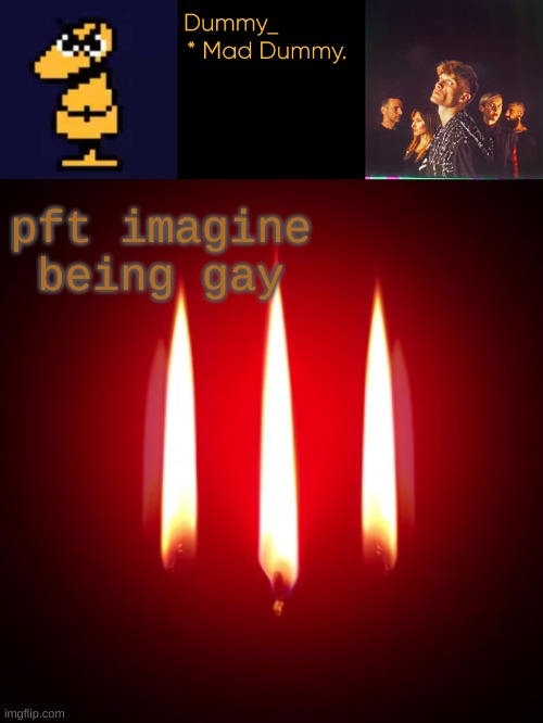 template. | pft imagine being gay | image tagged in template | made w/ Imgflip meme maker