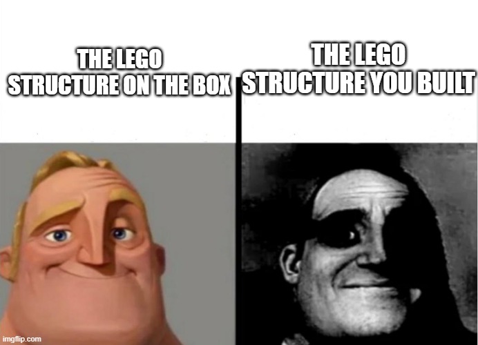 Teacher's Copy | THE LEGO STRUCTURE YOU BUILT; THE LEGO STRUCTURE ON THE BOX | image tagged in teacher's copy | made w/ Imgflip meme maker