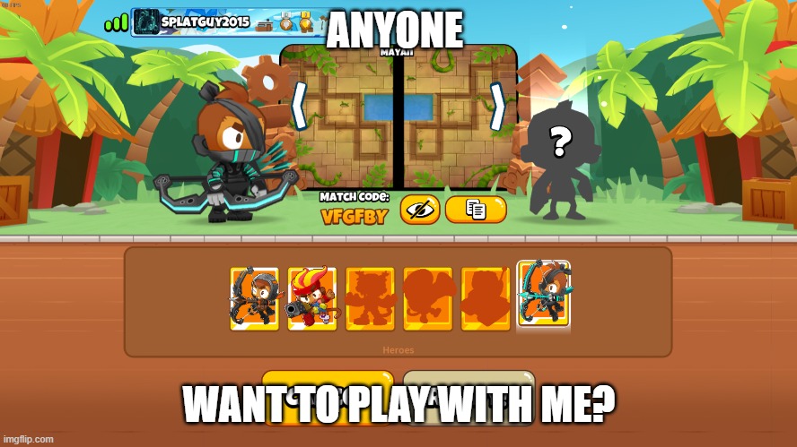 ANYONE; WANT TO PLAY WITH ME? | made w/ Imgflip meme maker