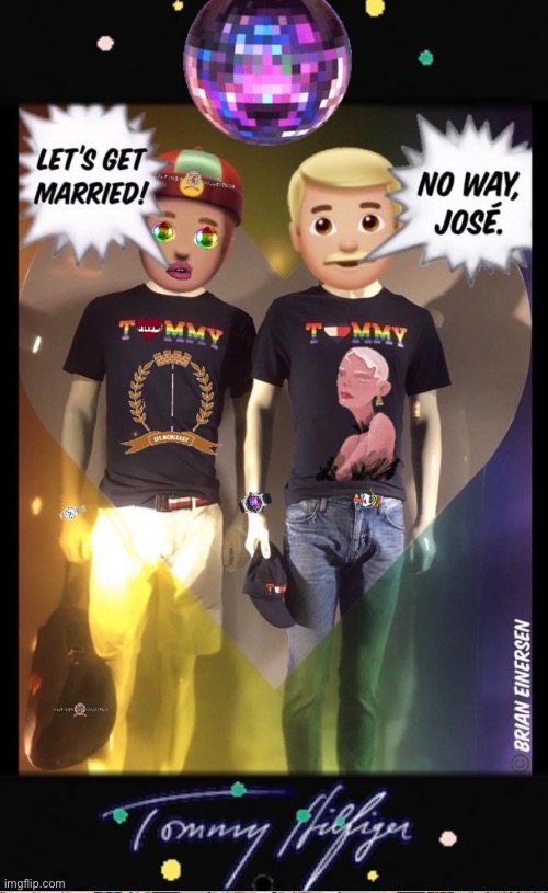 image tagged in fashion,window design,tommy hilfiger,gay marriage,brian einersen | made w/ Imgflip meme maker