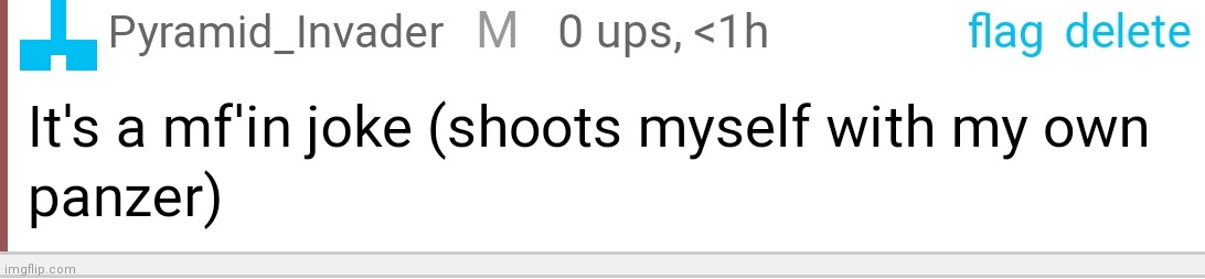 Pyramid_Invader fu*king dies in 4K | image tagged in pyramid_invader fu king dies in 4k | made w/ Imgflip meme maker