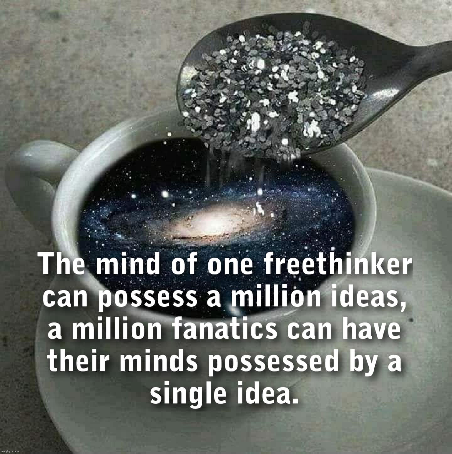 The mind of one freethinker | image tagged in the mind of one freethinker | made w/ Imgflip meme maker