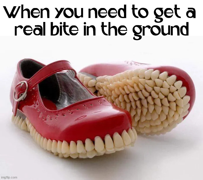 When you need to get a 
real bite in the ground | image tagged in cursed image | made w/ Imgflip meme maker