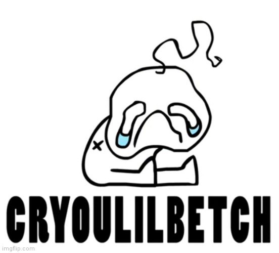 Cryoulilbetch | image tagged in cryoulilbetch | made w/ Imgflip meme maker