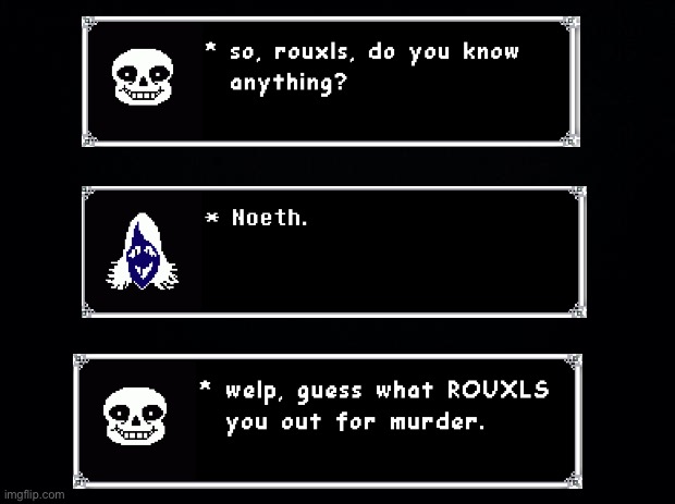 sus(Mod Note: I hate it but I love it) | image tagged in deltarune | made w/ Imgflip meme maker
