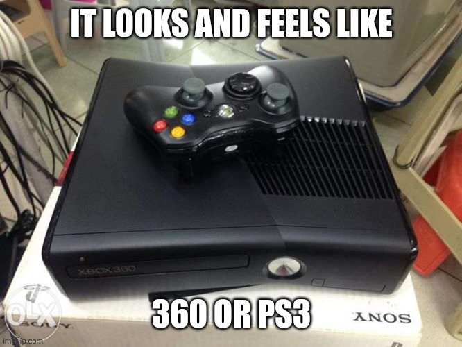 Xbox 360 on PS3 Box? | IT LOOKS AND FEELS LIKE 360 OR PS3 | image tagged in xbox 360 on ps3 box | made w/ Imgflip meme maker