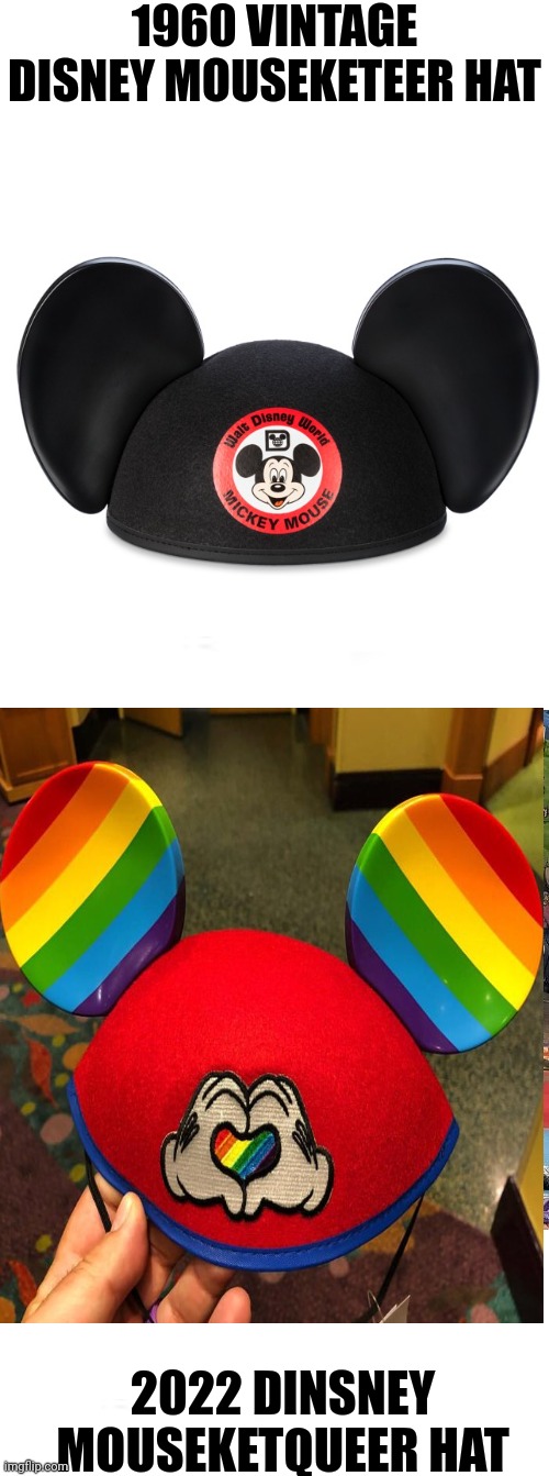 The Evolution Of Disney's Mouseketeer Hat | 1960 VINTAGE DISNEY MOUSEKETEER HAT; 2022 DINSNEY MOUSEKETQUEER HAT | image tagged in boycott,disney | made w/ Imgflip meme maker