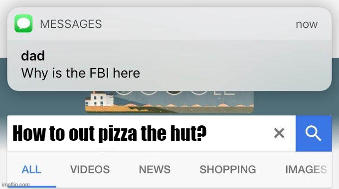 Please help me | How to out pizza the hut? | image tagged in why is the fbi here | made w/ Imgflip meme maker