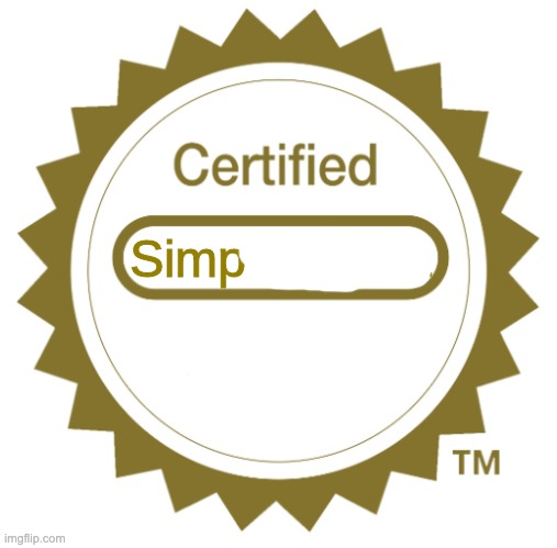 certified simp magnet | image tagged in certified simp magnet | made w/ Imgflip meme maker